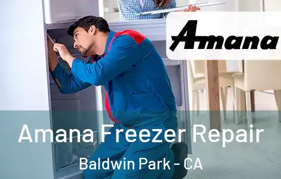  Amana Freezer Repair Baldwin Park - CA