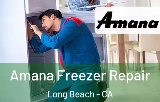  Amana Freezer Repair Long Beach - CA