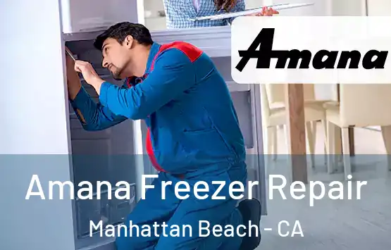  Amana Freezer Repair Manhattan Beach - CA