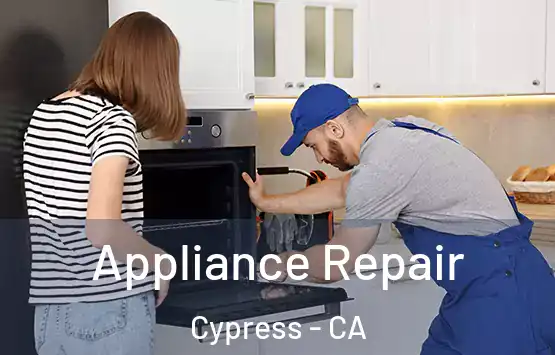  Appliance Repair Cypress - CA