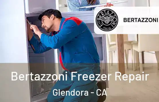  Bertazzoni Freezer Repair Glendora - CA