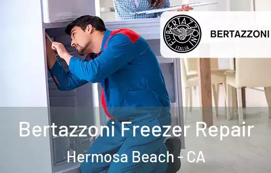  Bertazzoni Freezer Repair Hermosa Beach - CA