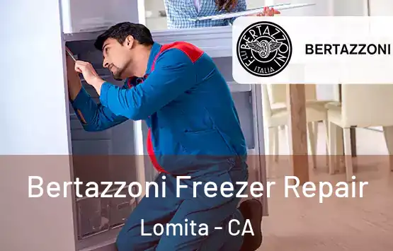 Bertazzoni Freezer Repair Lomita - CA
