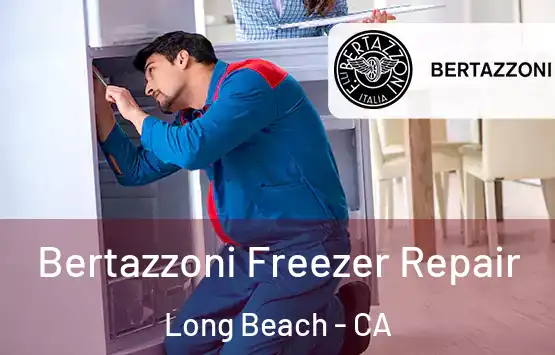  Bertazzoni Freezer Repair Long Beach - CA