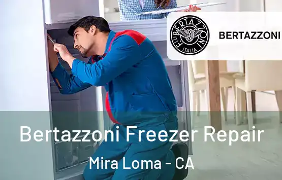  Bertazzoni Freezer Repair Mira Loma - CA