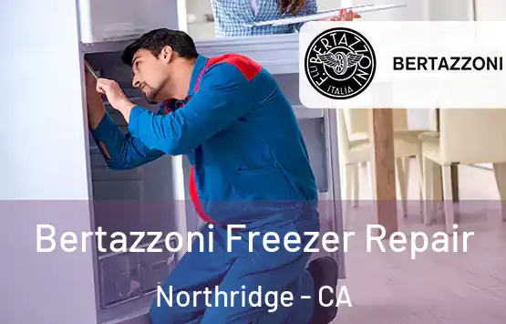 Bertazzoni Freezer Repair Northridge - CA