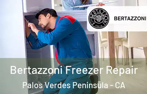  Bertazzoni Freezer Repair Palos Verdes Peninsula - CA