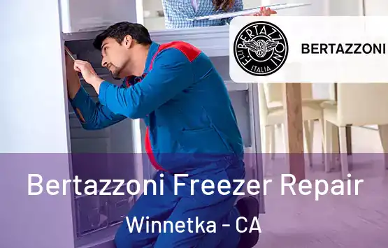  Bertazzoni Freezer Repair Winnetka - CA