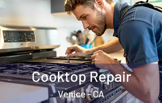 Cooktop Repair Venice - CA