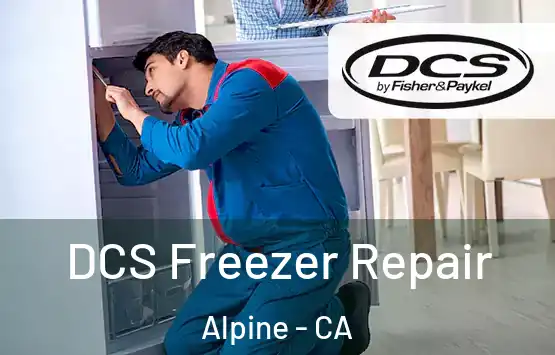 DCS Freezer Repair Alpine - CA