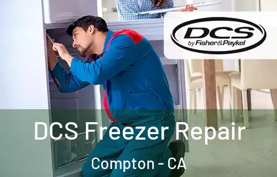  DCS Freezer Repair Compton - CA