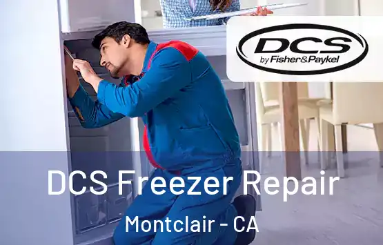  DCS Freezer Repair Montclair - CA