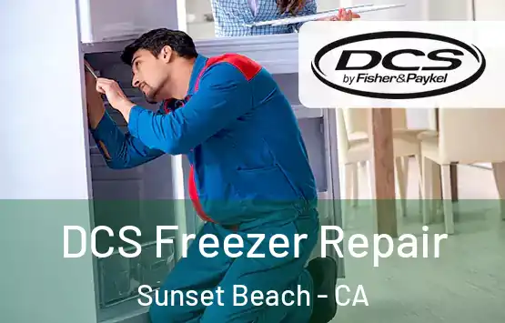 DCS Freezer Repair Sunset Beach - CA