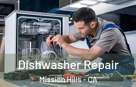  Dishwasher Repair Mission Hills - CA