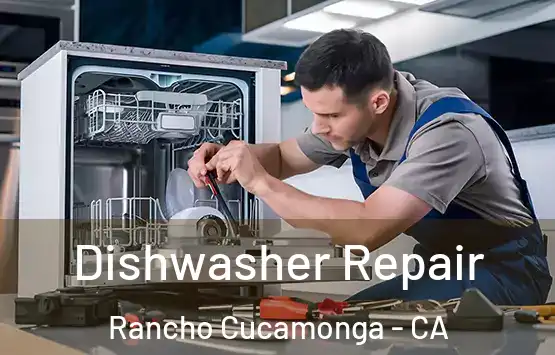  Dishwasher Repair Rancho Cucamonga - CA
