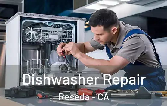  Dishwasher Repair Reseda - CA