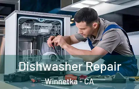  Dishwasher Repair Winnetka - CA