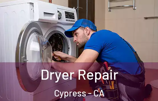  Dryer Repair Cypress - CA