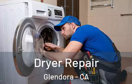  Dryer Repair Glendora - CA