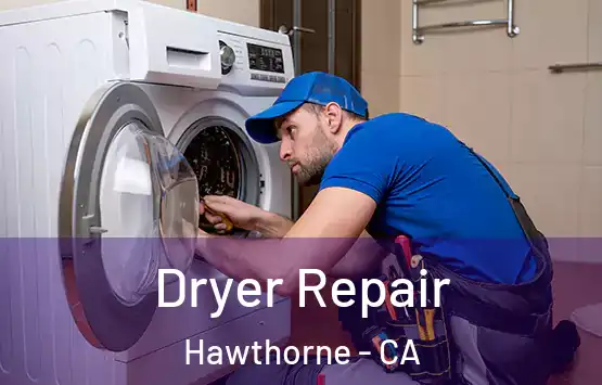  Dryer Repair Hawthorne - CA