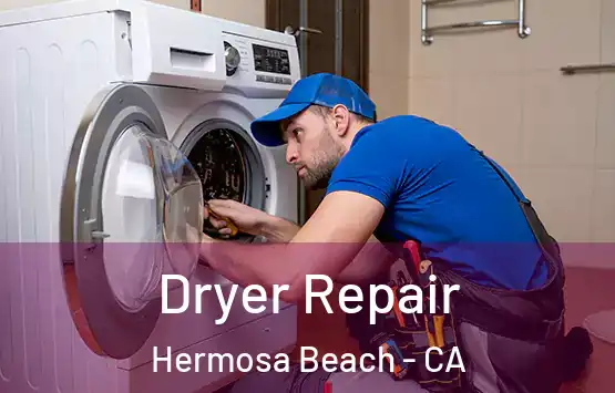  Dryer Repair Hermosa Beach - CA