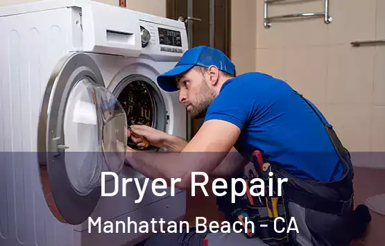  Dryer Repair Manhattan Beach - CA