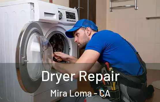  Dryer Repair Mira Loma - CA