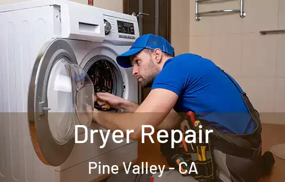  Dryer Repair Pine Valley - CA