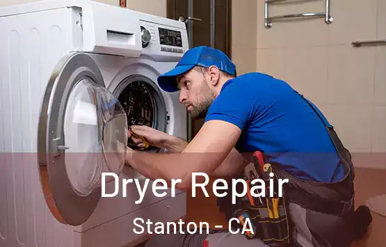 Dryer Repair Stanton - CA