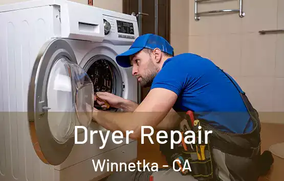 Dryer Repair Winnetka - CA