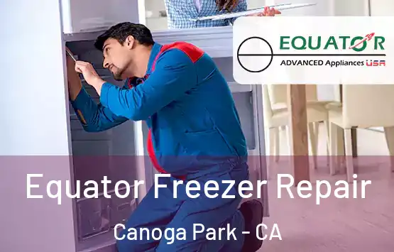  Equator Freezer Repair Canoga Park - CA
