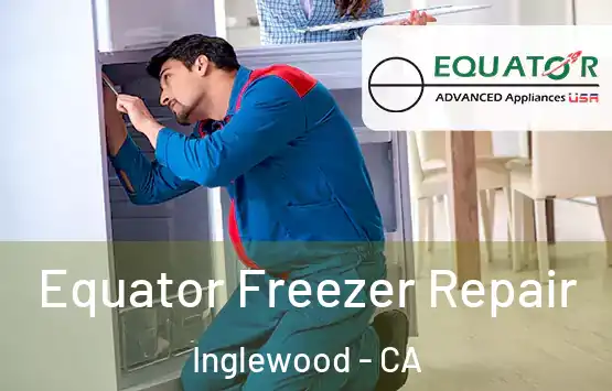  Equator Freezer Repair Inglewood - CA