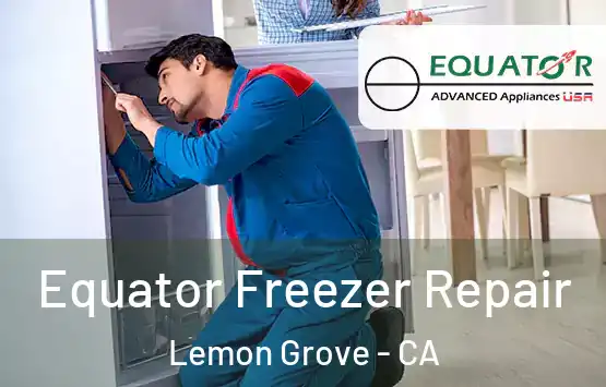  Equator Freezer Repair Lemon Grove - CA