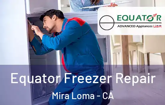  Equator Freezer Repair Mira Loma - CA