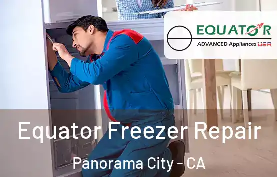  Equator Freezer Repair Panorama City - CA