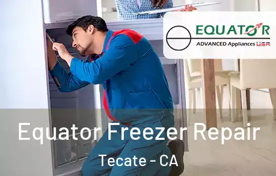 Equator Freezer Repair Tecate - CA