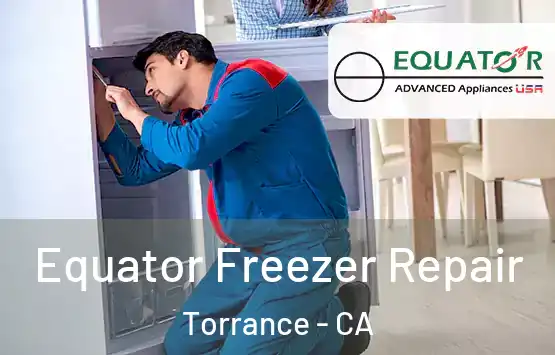  Equator Freezer Repair Torrance - CA