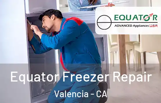  Equator Freezer Repair Valencia - CA
