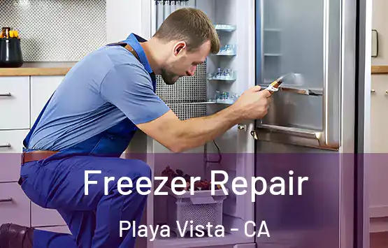 Freezer Repair Playa Vista - CA