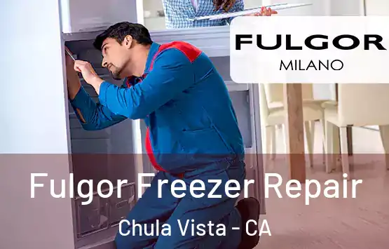  Fulgor Freezer Repair Chula Vista - CA