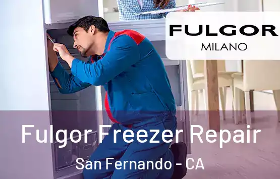 Fulgor Freezer Repair San Fernando - CA