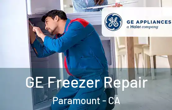  GE Freezer Repair Paramount - CA