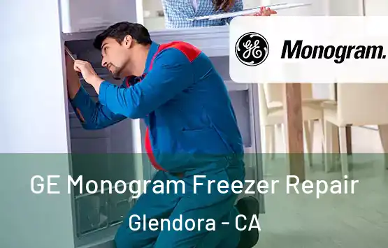  GE Monogram Freezer Repair Glendora - CA