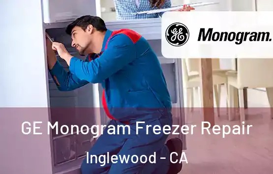  GE Monogram Freezer Repair Inglewood - CA