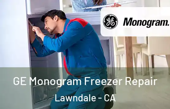  GE Monogram Freezer Repair Lawndale - CA