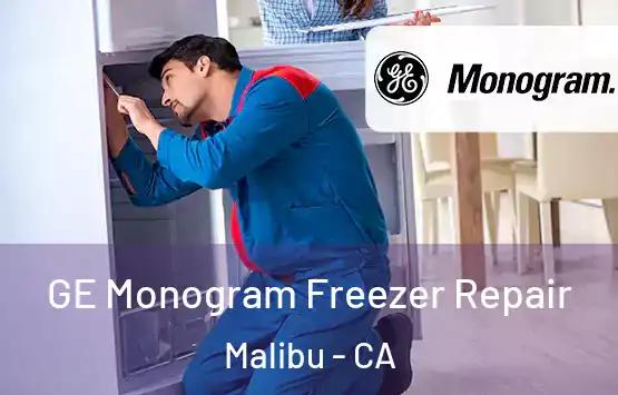  GE Monogram Freezer Repair Malibu - CA