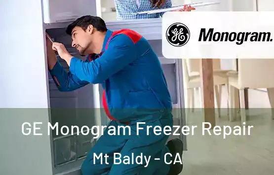  GE Monogram Freezer Repair Mt Baldy - CA