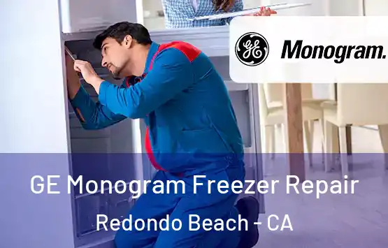  GE Monogram Freezer Repair Redondo Beach - CA