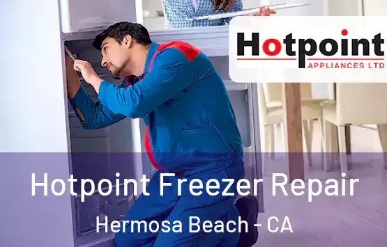  Hotpoint Freezer Repair Hermosa Beach - CA
