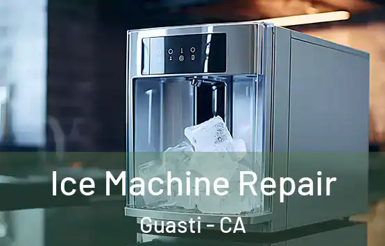  Ice Machine Repair Guasti - CA